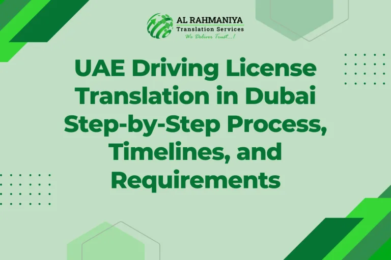 UAE Driving License Translation in Dubai Step-by-Step Process, Timelines, and Requirements