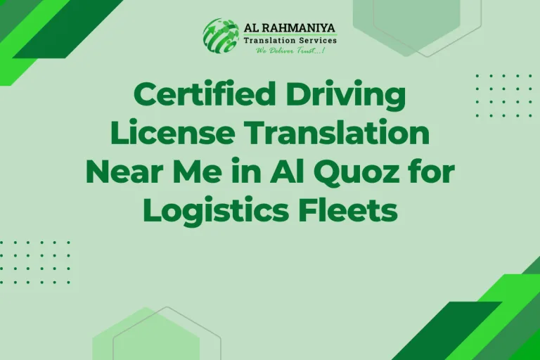 Certified Driving License Translation Near Me in Al Quoz for Logistics Fleets