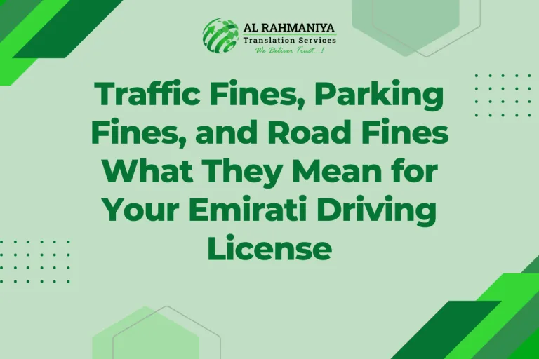 Traffic Fines, Parking Fines, and Road Fines What They Mean for Your Emirati Driving License