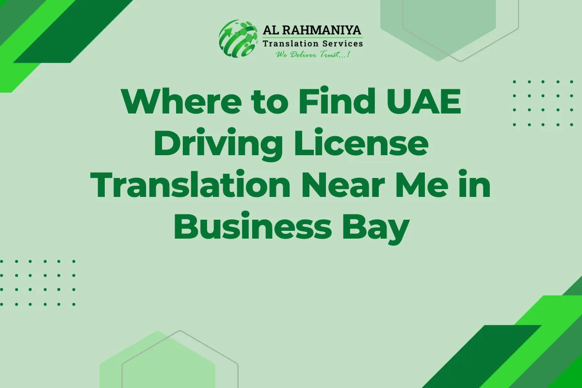 Where to Find UAE Driving License Translation Near Me in Business Bay