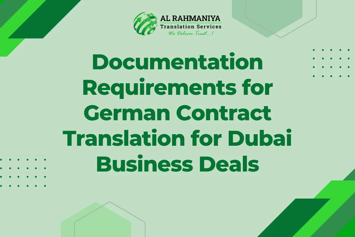 Documentation Requirements for German Contract Translation for Dubai Business Deals