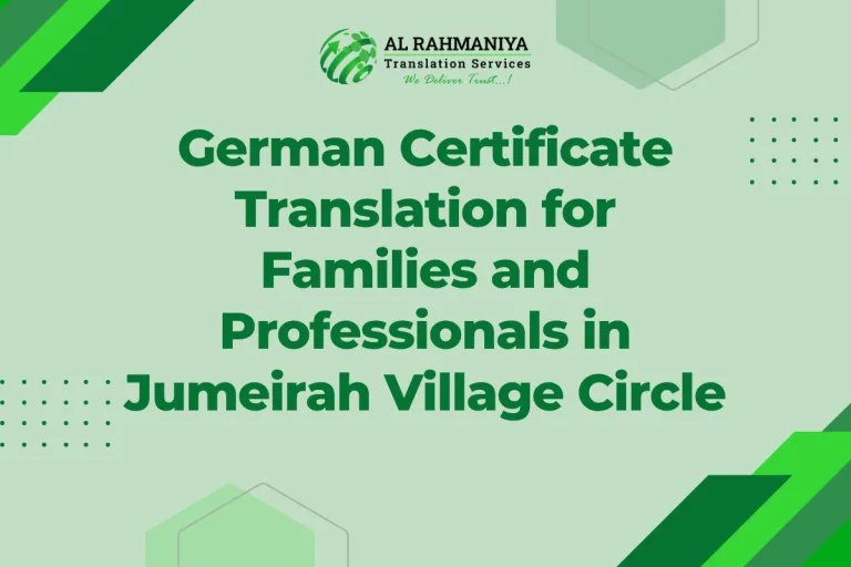 German Certificate Translation for Families and Professionals in Jumeirah Village Circle