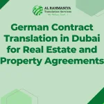 German Contract Translation in Dubai for Real Estate and Property Agreements