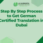 Step By Step Process to Get German Certified Translation in Dubai