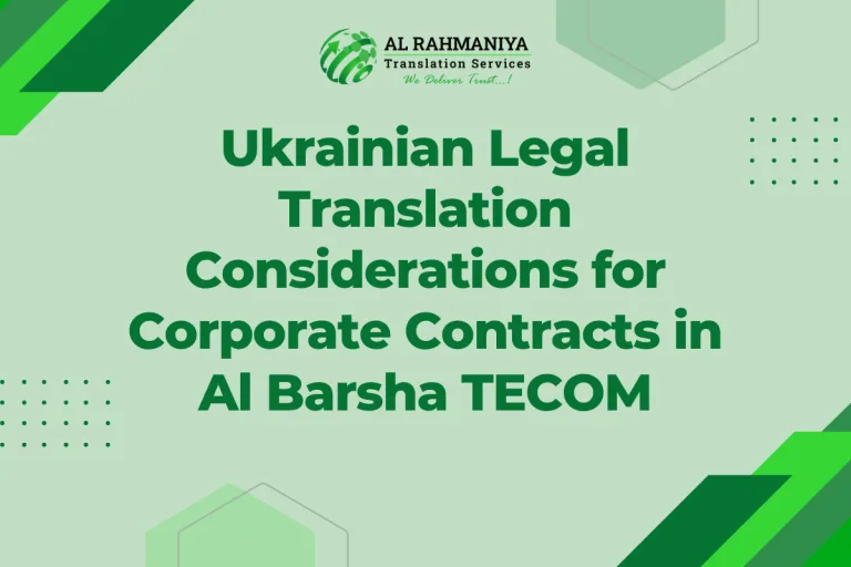 Ukrainian Legal Translation Considerations for Corporate Contracts in Al Barsha TECOM