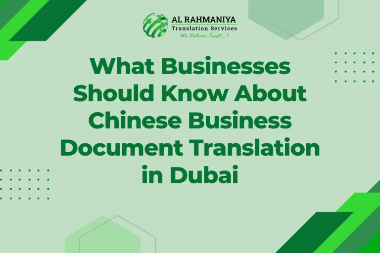What Businesses Should Know About Chinese Business Document Translation in Dubai