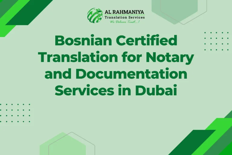 Bosnian Certified Translation for Notary and Documentation Services in Dubai
