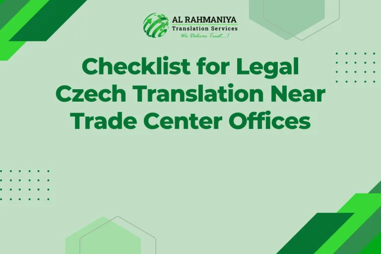 Checklist for Legal Czech Translation Near Trade Center Offices