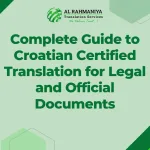 Complete Guide to Croatian Certified Translation for Legal and Official Documents