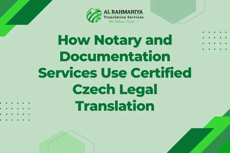 How Notary and Documentation Services Use Certified Czech Legal Translation