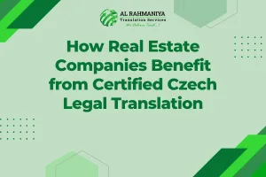 How Real Estate Companies Benefit from Certified Czech Legal Translation