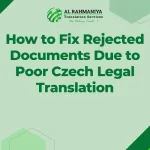 How to Fix Rejected Documents Due to Poor Czech Legal Translation