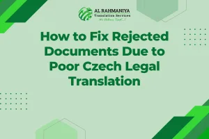 How to Fix Rejected Documents Due to Poor Czech Legal Translation