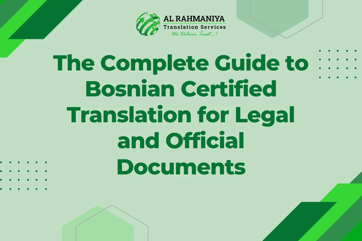The Complete Guide to Bosnian Certified Translation for Legal and Official Documents
