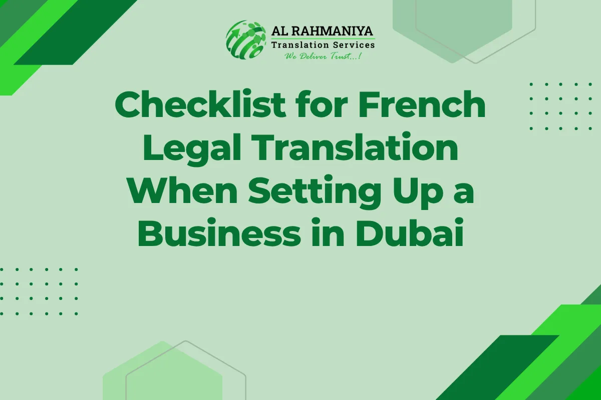 Checklist for French Legal Translation When Setting Up a Business in Dubai