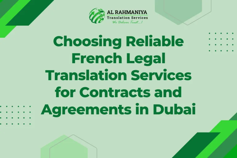 Choosing Reliable French Legal Translation Services for Contracts and Agreements in Dubai