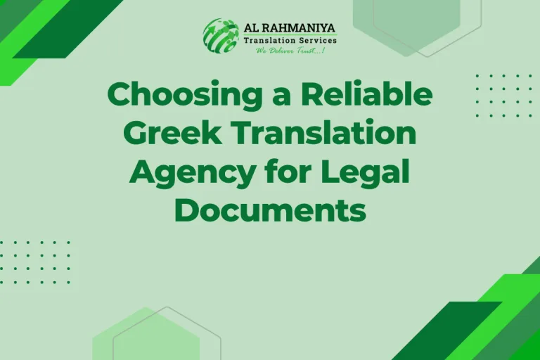 Choosing a Reliable Greek Translation Agency for Legal Documents