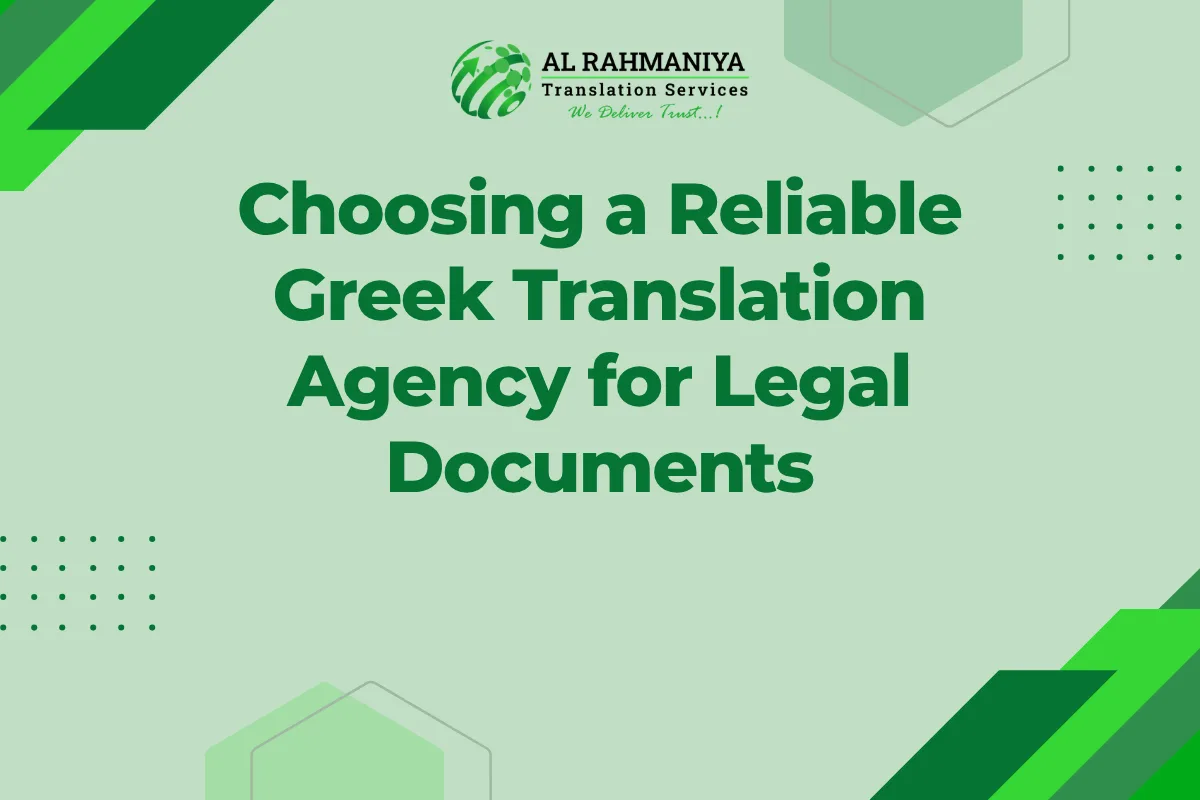Choosing a Reliable Greek Translation Agency for Legal Documents