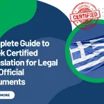 Complete Guide to Greek Certified Translation for Legal and Official Documents