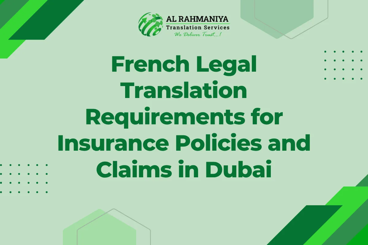 French Legal Translation Requirements for Insurance Policies and Claims in Dubai