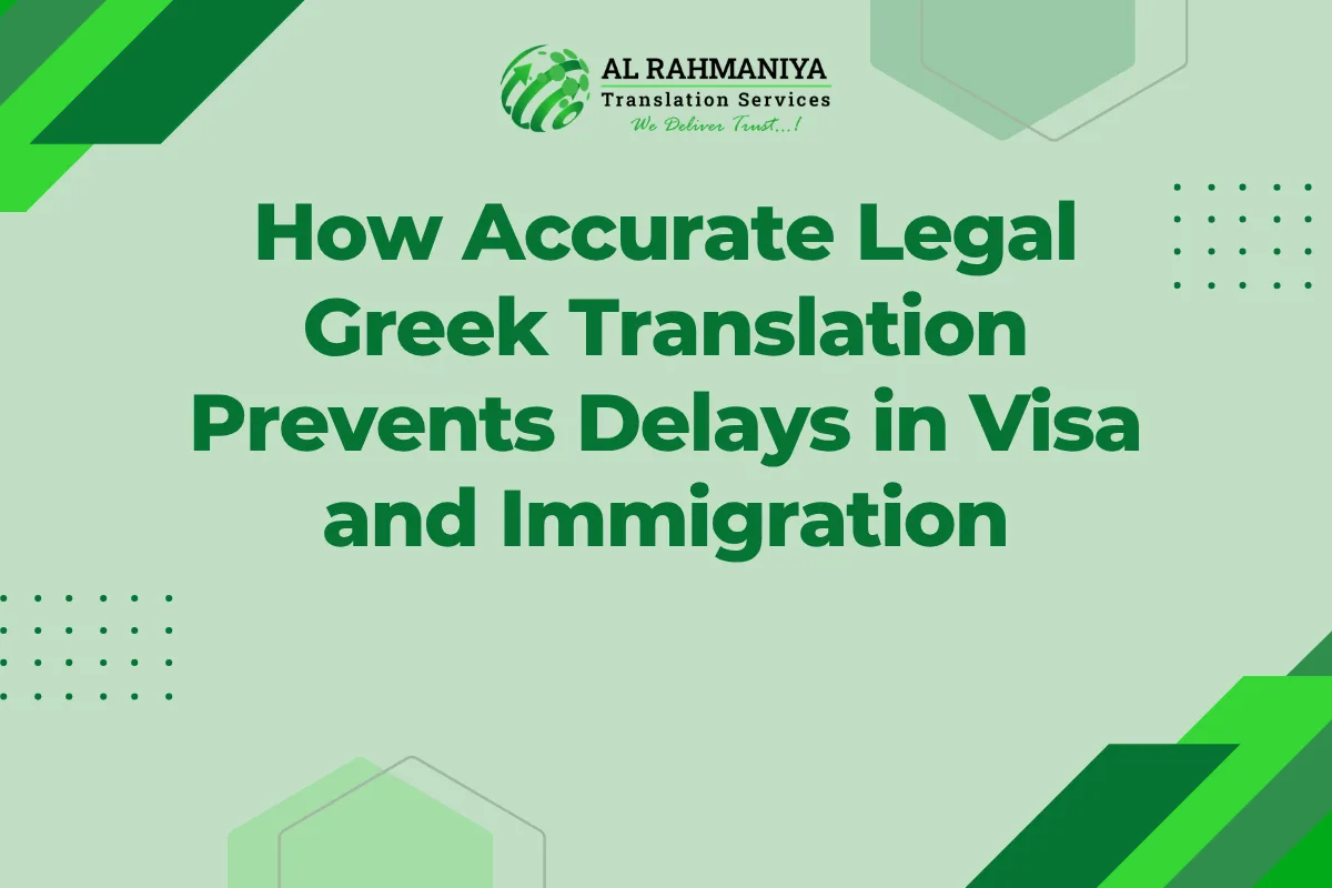 How Accurate Legal Greek Translation Prevents Delays in Visa and Immigration