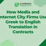 How Media and Internet City Firms Use Greek to English Translation in Contracts