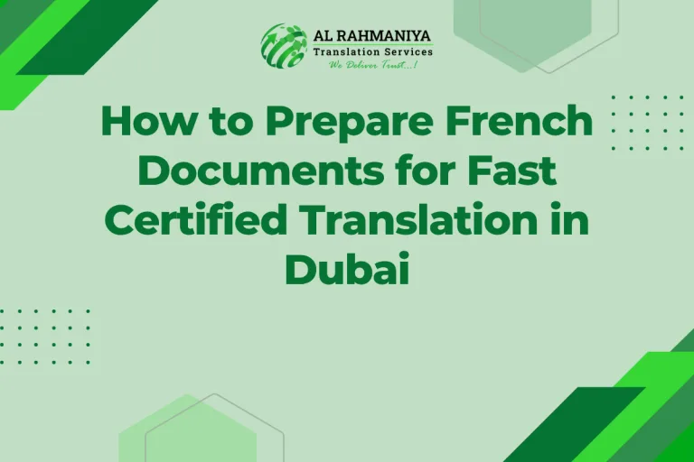 How to Prepare French Documents for Fast Certified Translation in Dubai