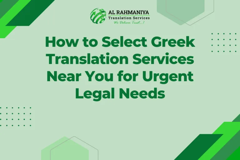 How to Select Greek Translation Services Near You for Urgent Legal Needs