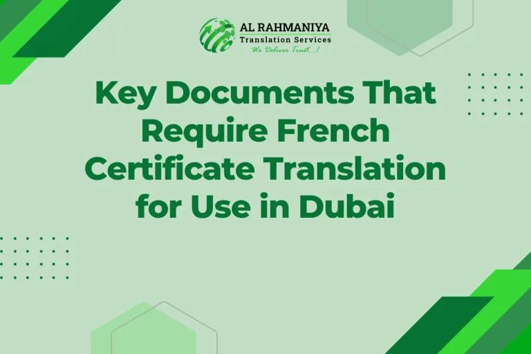 Key Documents That Require French Certificate Translation for Use in Dubai