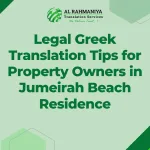 Legal Greek Translation Tips for Property Owners in Jumeirah Beach Residence