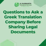 Questions to Ask a Greek Translation Company Before Sharing Legal Documents