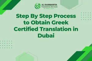 Step By Step Process to Obtain Greek Certified Translation in Dubai