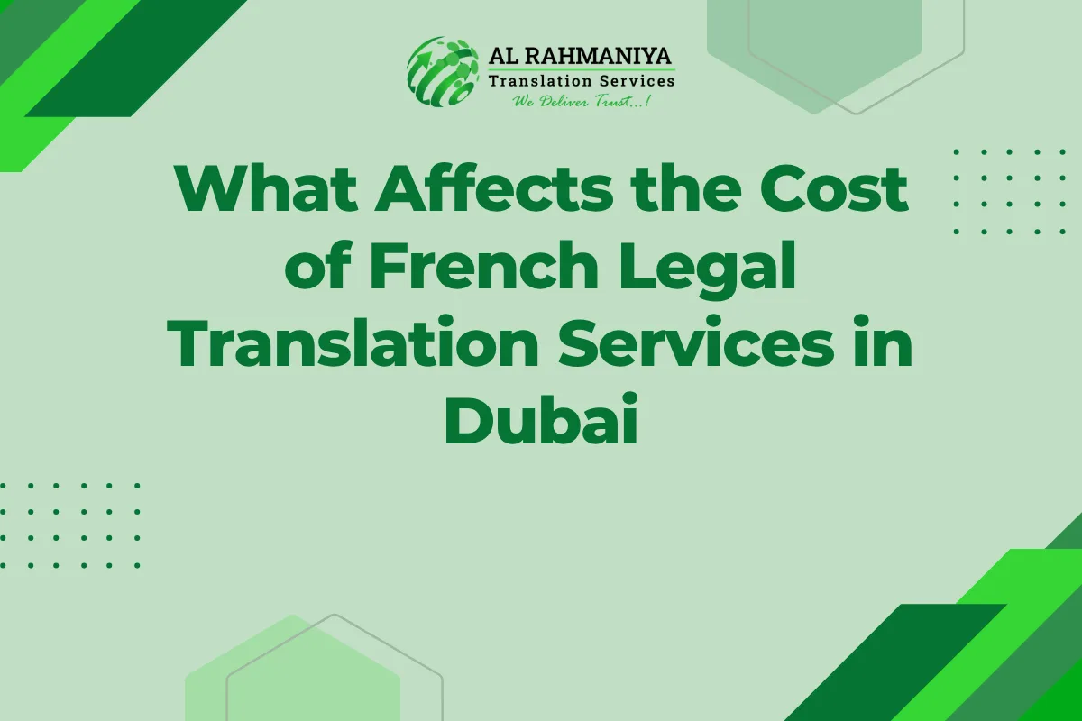 What Affects the Cost of French Legal Translation Services in Dubai